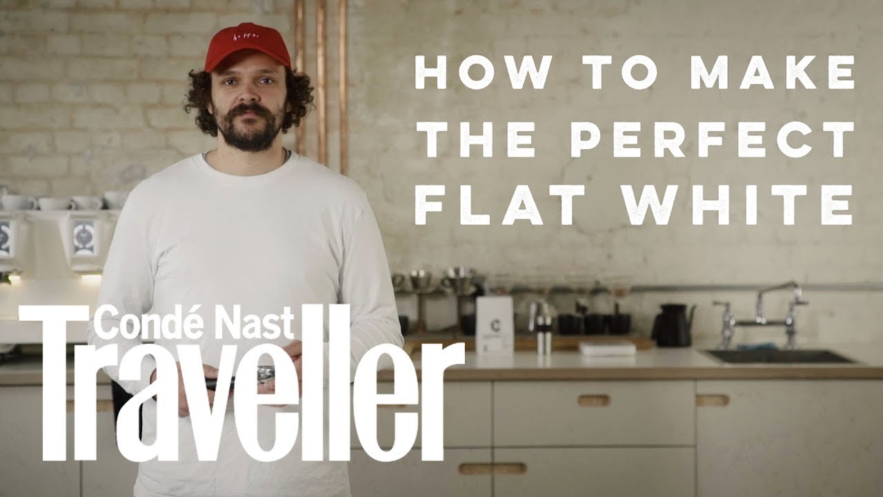 How to make the perfect flat white | Condé Nast Traveller