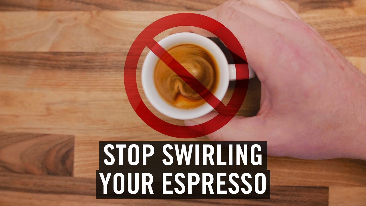 Stop Swirling Your Espresso