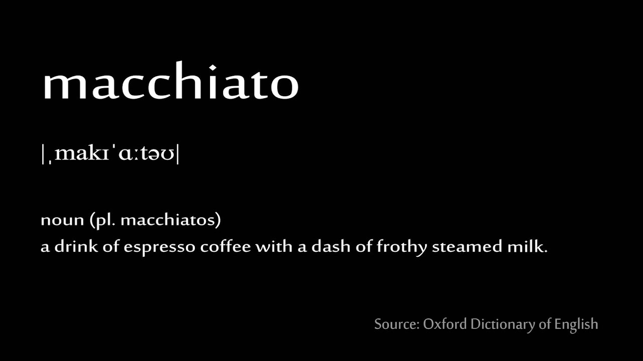 How to pronounce – macchiato