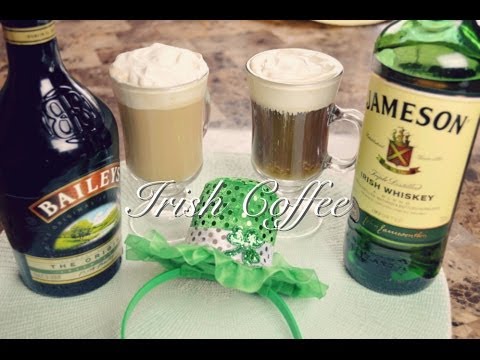 Irish Coffee Recipe : Irish Coffee Baileys : St Patrick's Day : Seonkyoung L…