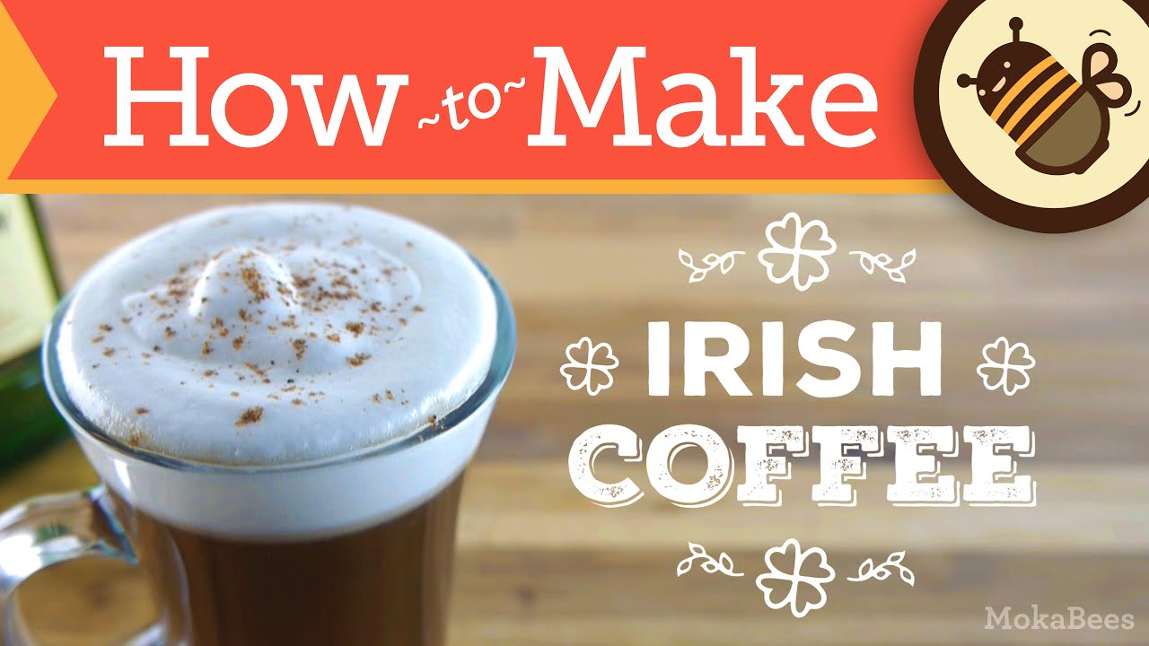 How to Make Irish Coffee – Recipe