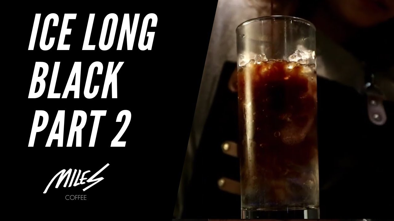 Miles Coffee – Ice Long Black Part 2 #Coffee