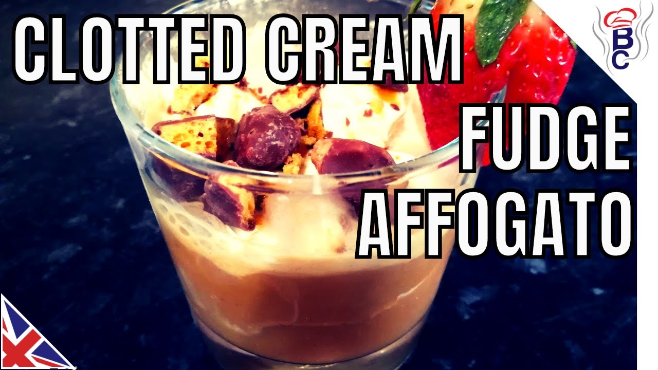 How To Make Fudge Affogato – Clotted Cream – Coffee and Fudge Dessert – British Cooki…