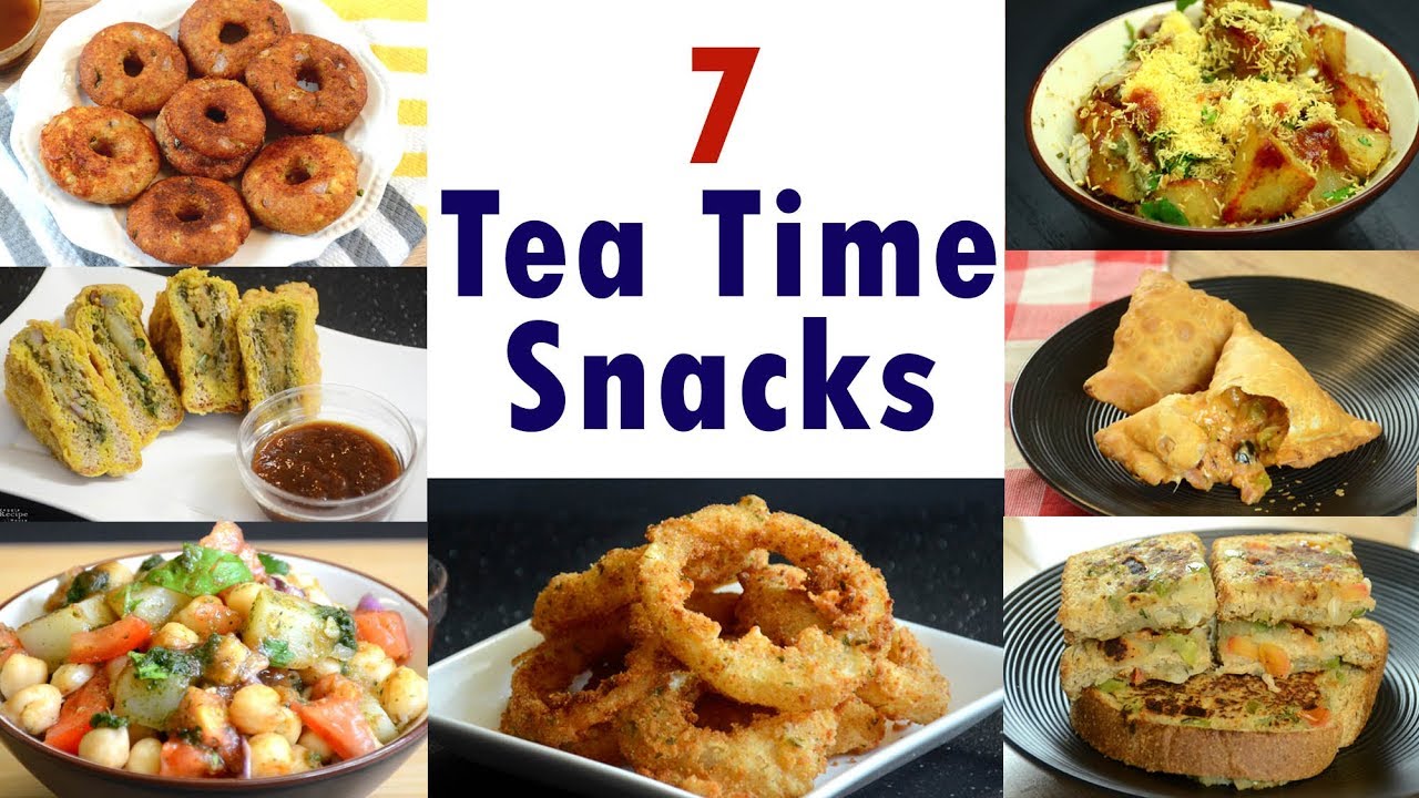 7 Snack Recipes | 7 Tea Time Indian Snacks