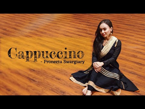 Cappuccino | Dance Cover | Proneeta Swargiary
