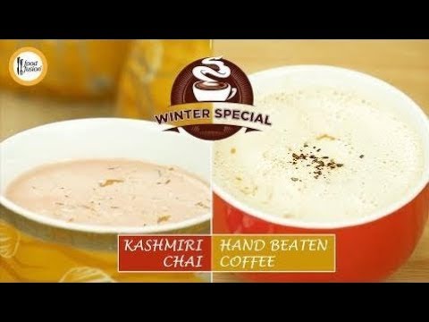Winter Special Kashmiri Chai and Hand Beaten Coffee Recipes By Food Fusion | HD …