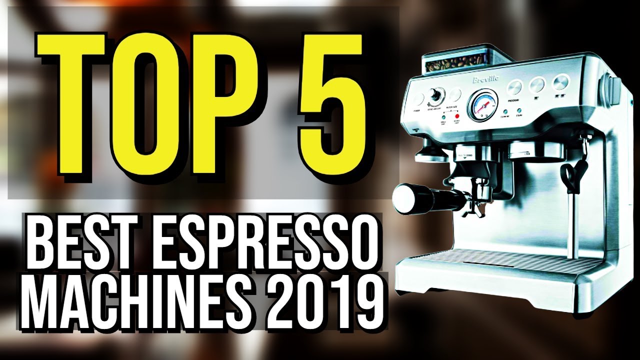 ✅ TOP 5: Best Espresso Machine 2019
