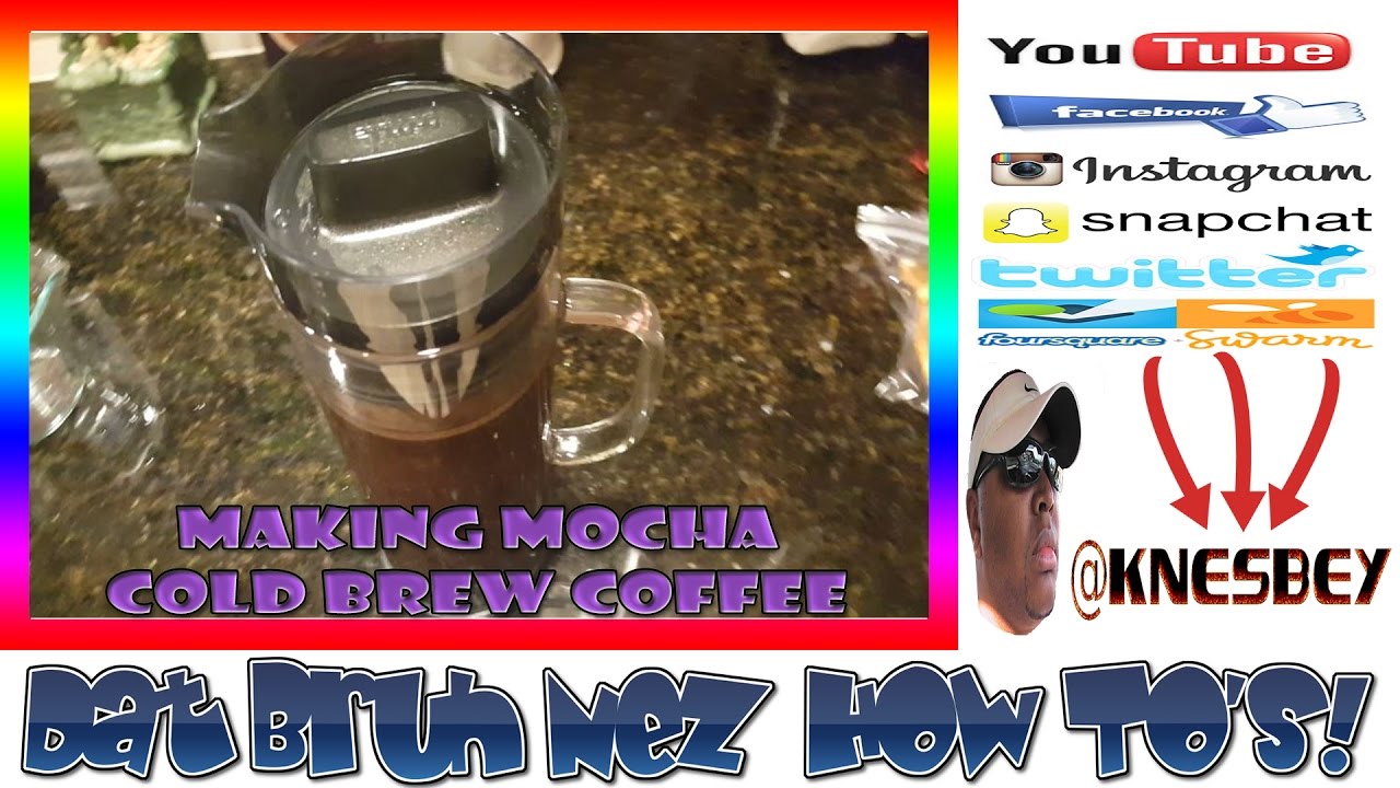 HOW TO #4… MAKING MOCHA COLD BREW COFFEE