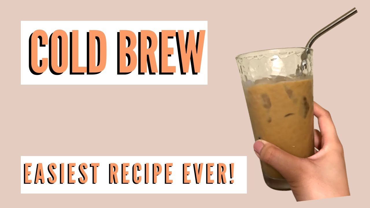 BEST COLD BREW RECIPE (EASY & CHEAP)