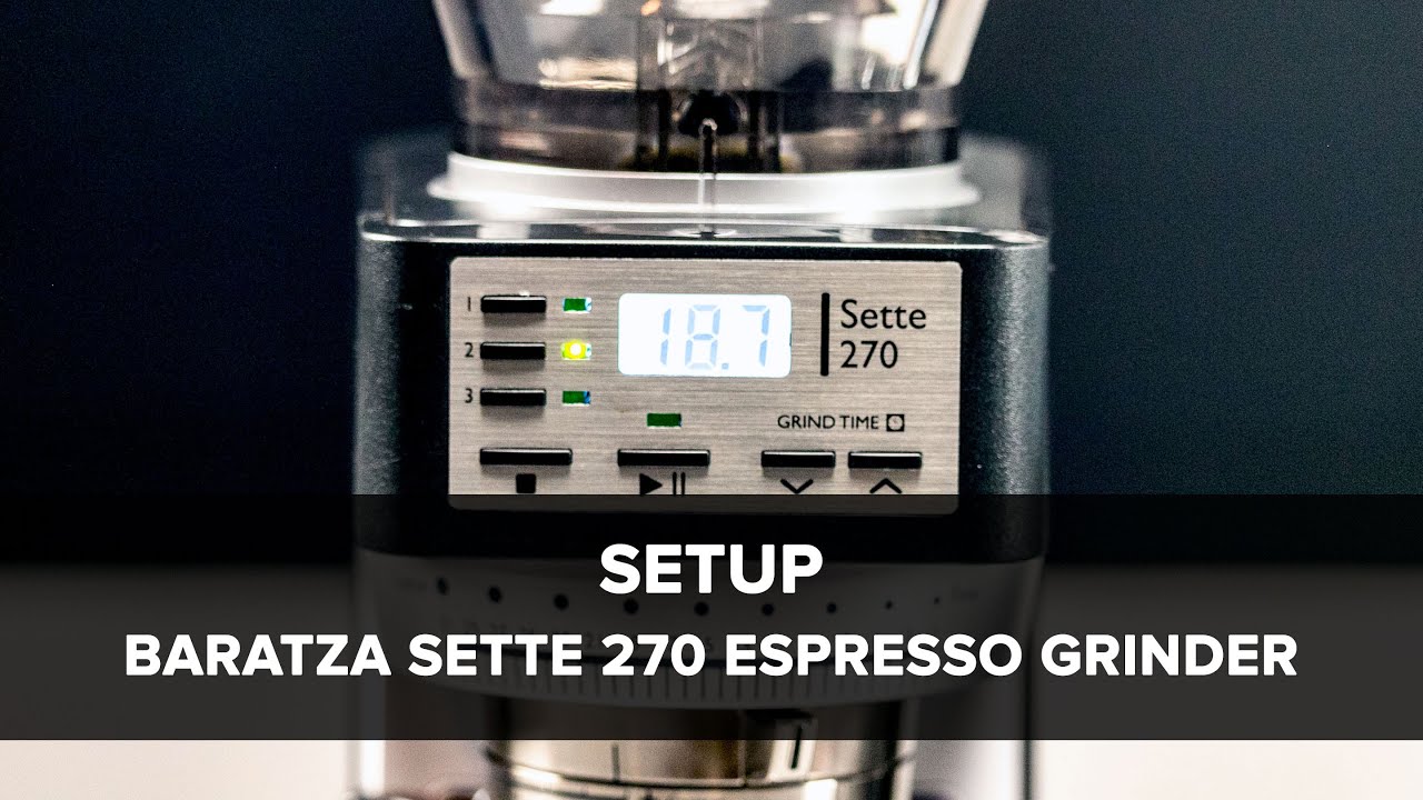 Baratza Sette 270 Espresso Grinder Setup