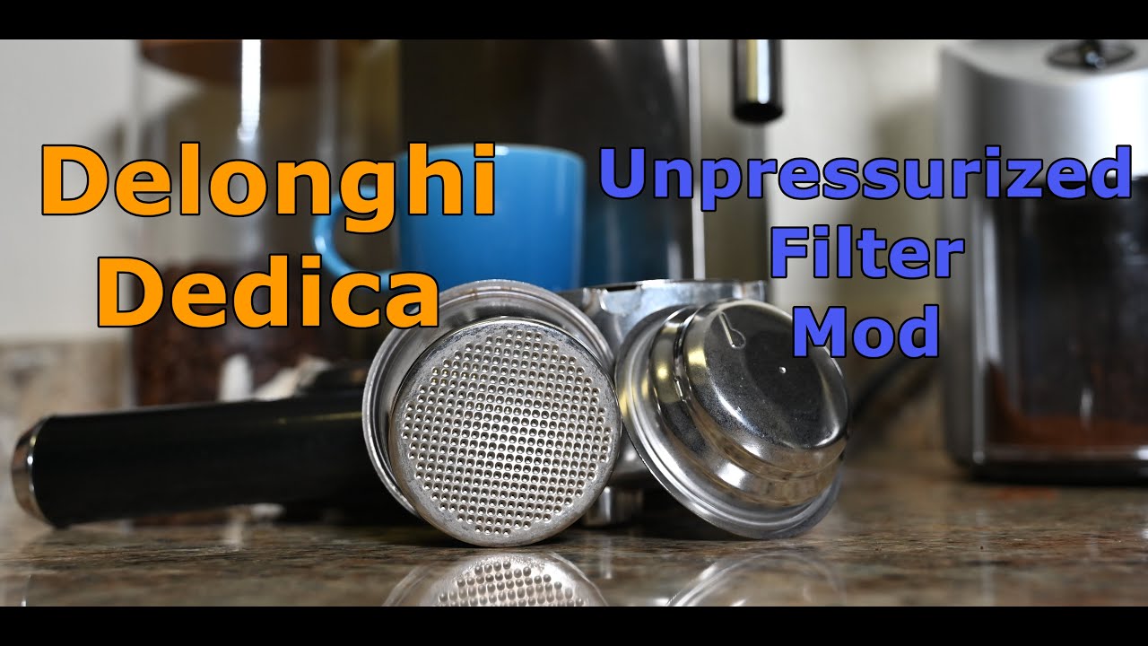 Delonghi Dedica Unpressurized Filter Mod + Perfect Espresso Tips