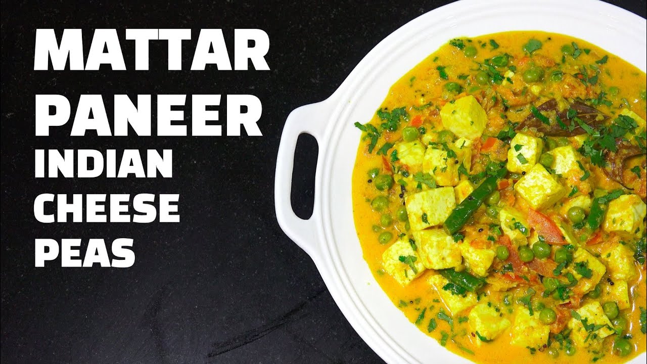 Mattar Paneer – Cheese & Peas Curry – Indian Vegetarian recipes – Matar Pane…