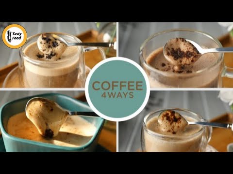 Coffee 4 Ways Recipes By Tasty Food