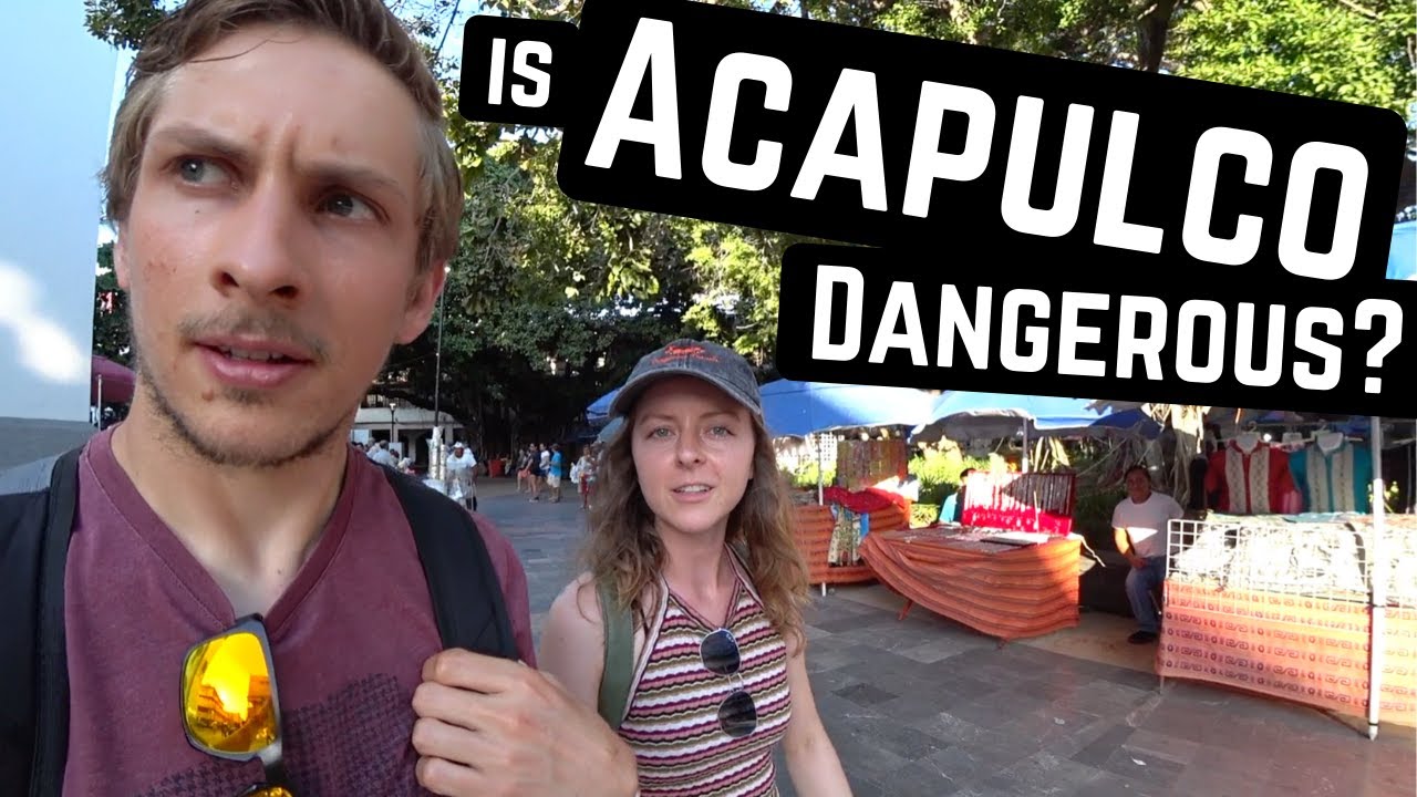 What ACTUALLY SCARES US about ACAPULCO, MEXICO