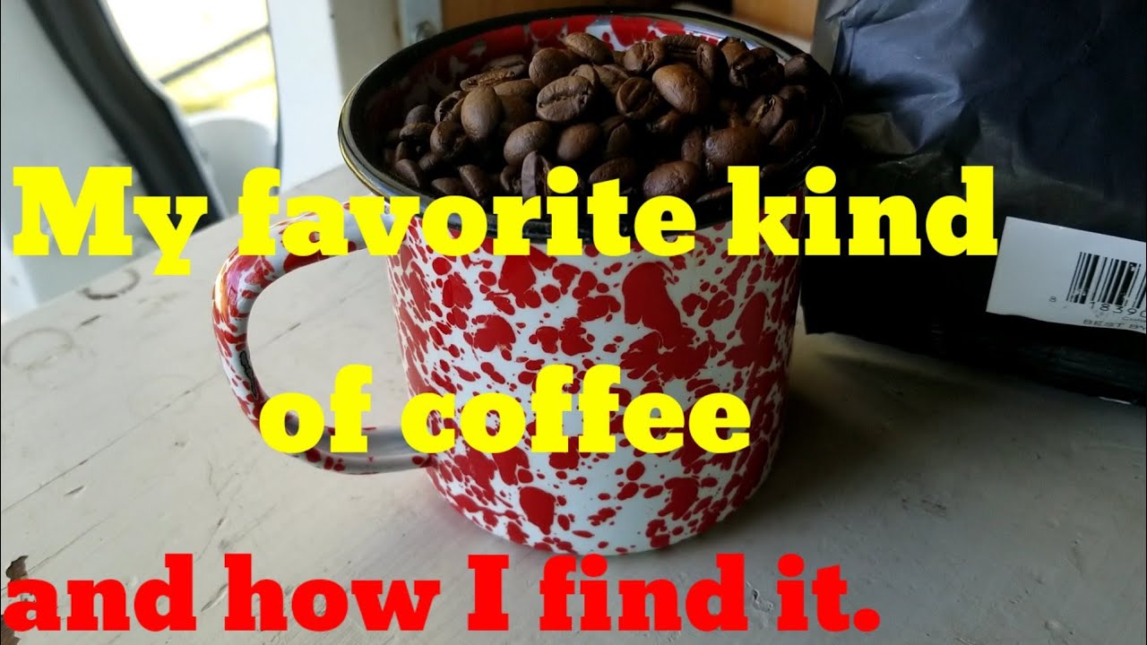 My favorite kind of coffee and how I find it.