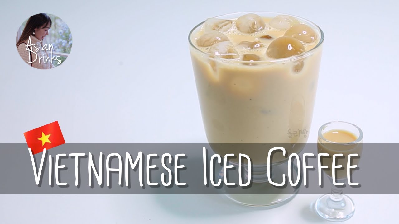 Asian Drinks | Vietnamese iced coffee recipe