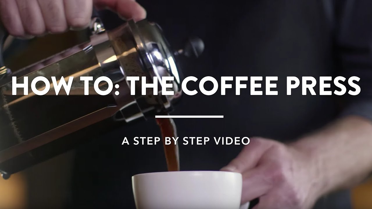 How To: The Coffee Press