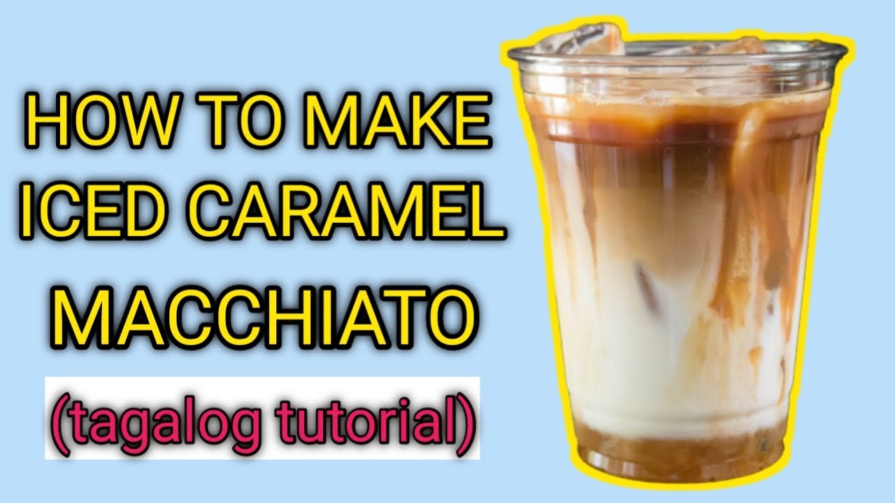 How to make iced caramel macchiato (tagalog tutorial)