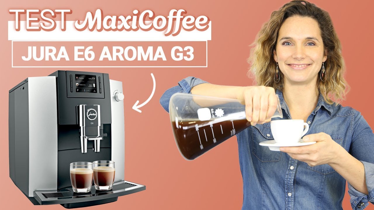 Jura Impressa E6 | Machine à café automatique | Le Test MaxiCoffee