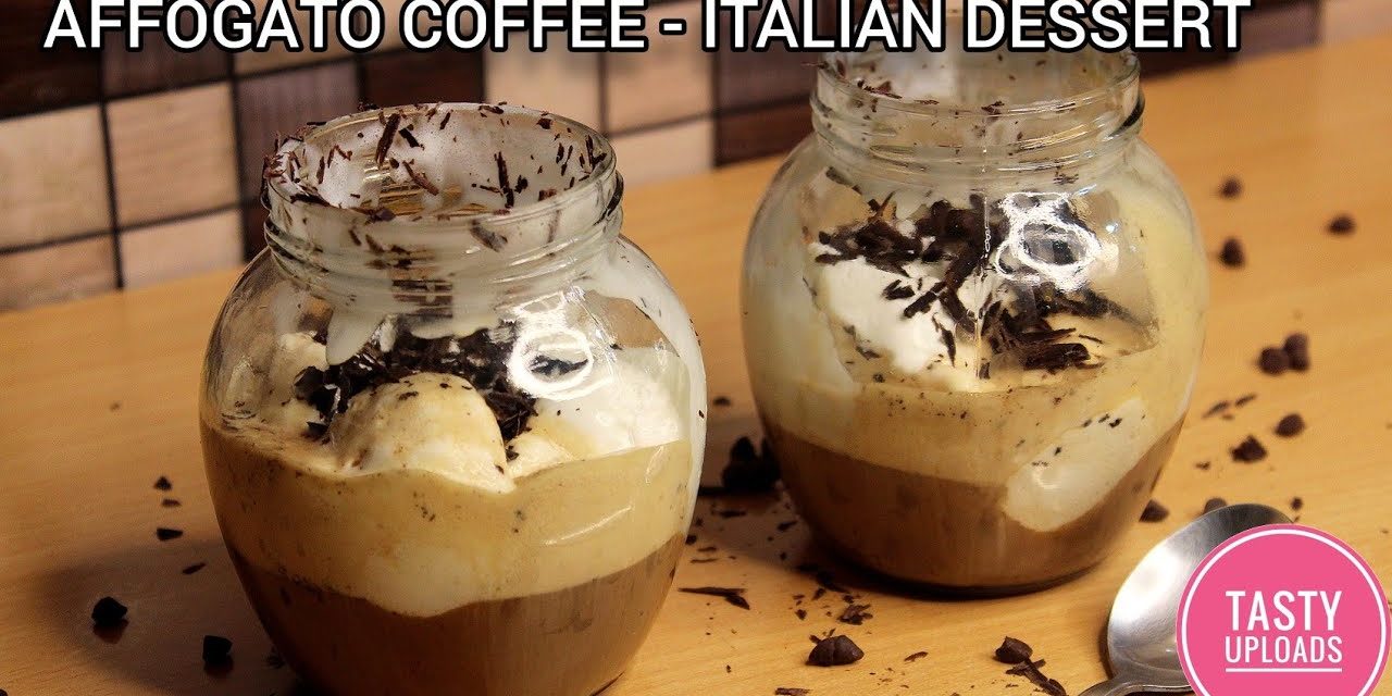 How to make AFFOGATO COFFEE | Quick and Easy | Italian Dessert | Tasty Uploads