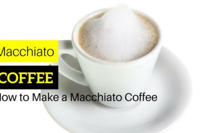 how to make a macchiato coffee best way to make a macchiato coffee at home