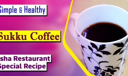 Simple Healthy Recipes | Sukku Coffee Recipe | Isha Restaurant Special Recipe