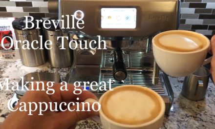 Breville Oracle Touch – Making a Great Cappuccino
