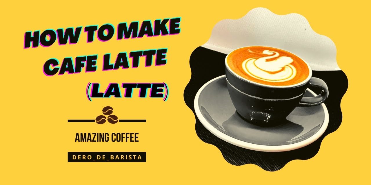 2021 OUR RECIPE ON HOW TO MAKE A PERFECT LATTE (CAFE LATTE) WITH A SATISFYING  LATTE …
