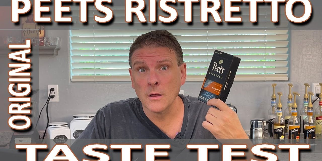 Nespresso Peets Ristretto Original 2021 – Taste Test