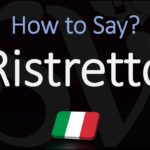 How to Pronounce Ristretto Coffee? (CORRECTLY)