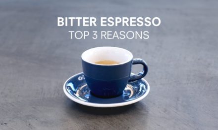 Bitter Espresso: The top 3 reasons your coffee tastes bitter