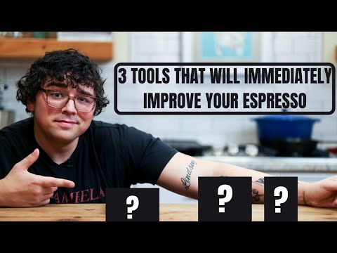 3 TOOLS THAT WILL IMMEDIATELY IMPROVE YOUR ESPRESSO