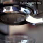Barista Espresso Tips – Bottomless Portafilter – Ristretto 22ml