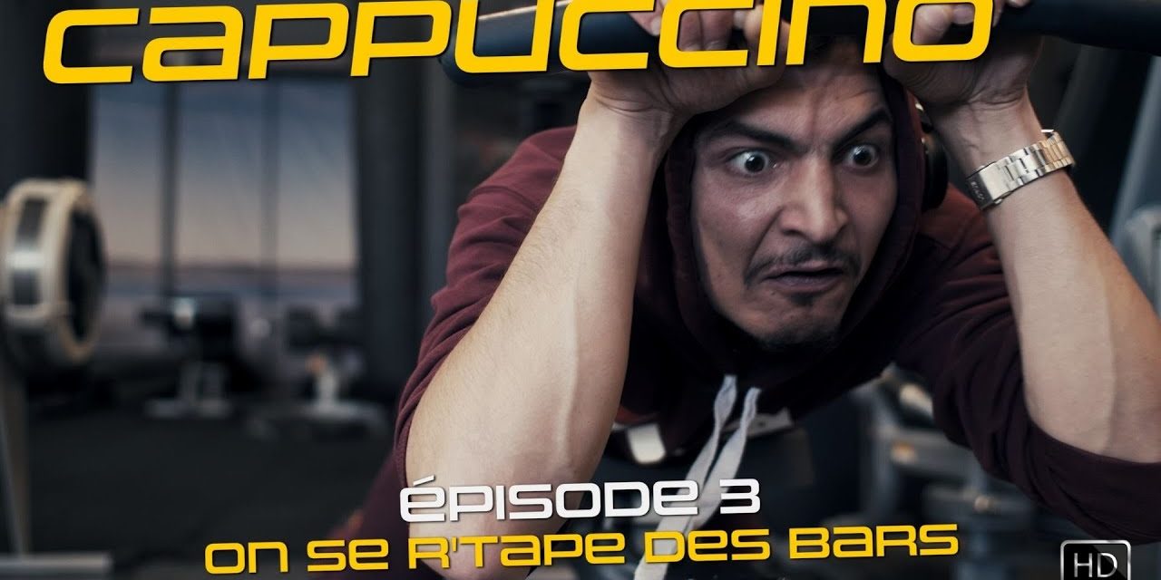 Cappuccino – Episode 3 – "On se r'tape des bars" #Cappuccino #Série #Ep…