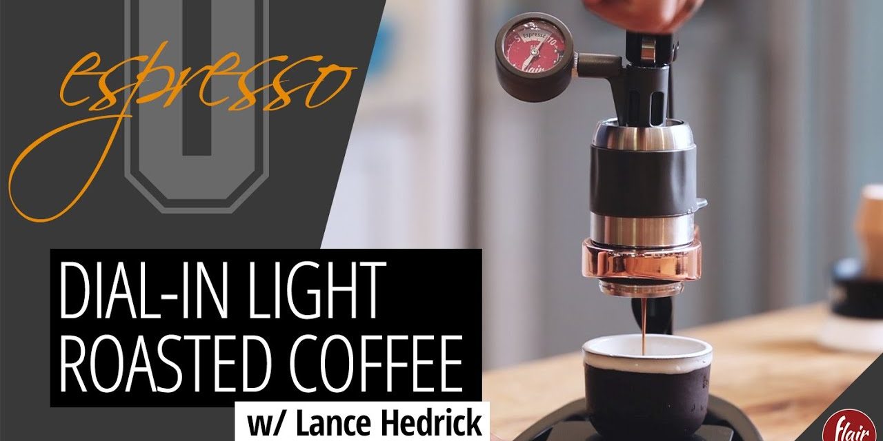 Espresso U  |  Dial-in Light Roasted Coffee with Lance Hedrick