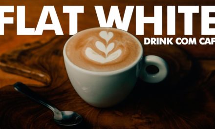 FLAT WHITE – DRINK COM CAFÉ