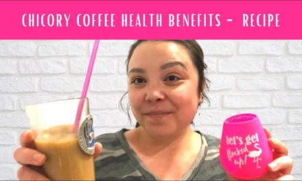 CHICORY COFFEE HEALTH BENEFITS – CARAMEL MACCHIATO RECIPE Nutriplus