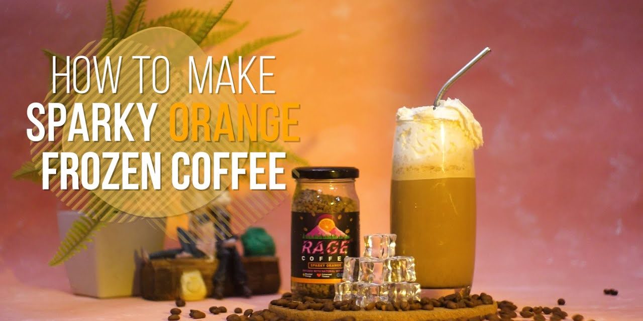 How To Make Sparky Orange Frozen Coffee | Rage Coffee Recipes