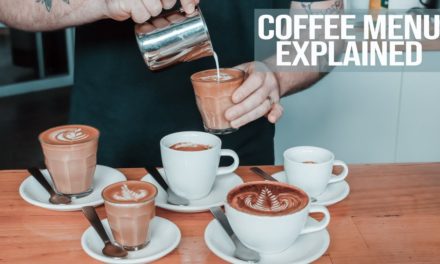 Coffee Menu Explained   What the most common coffees are and how to make them