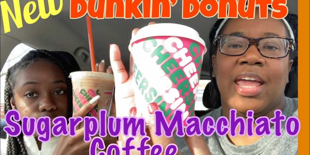 NEW Sugarplum Macchiato coffee from Dunkin’ Donuts review: hot and cold