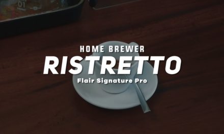 HOME BREWER | RISTRETTO FLAIR SIGNATURE PRO #1