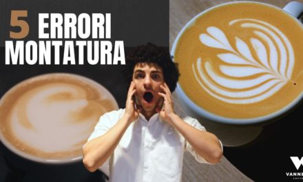 5 ERRORI MONTATURA DEL LATTE -latte art tutorials per un cappuccino perfetto-