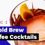 5 Cold Brew Coffee Drinks (Easy & Delicious Recipes)