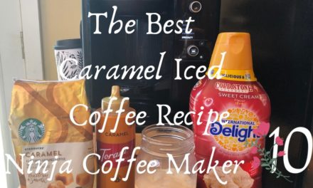 The Best Caramel Iced Coffee Recipe | Ninja Coffee Maker | Mom of 10