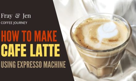 HOW TO MAKE A CAFE LATTE USING A COFFEE MACHINE | FRAY AND JEN COFFEE JOURNEY