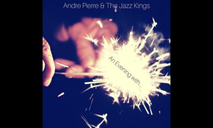 Andre Pierre & The Jazz Kings – Flat White