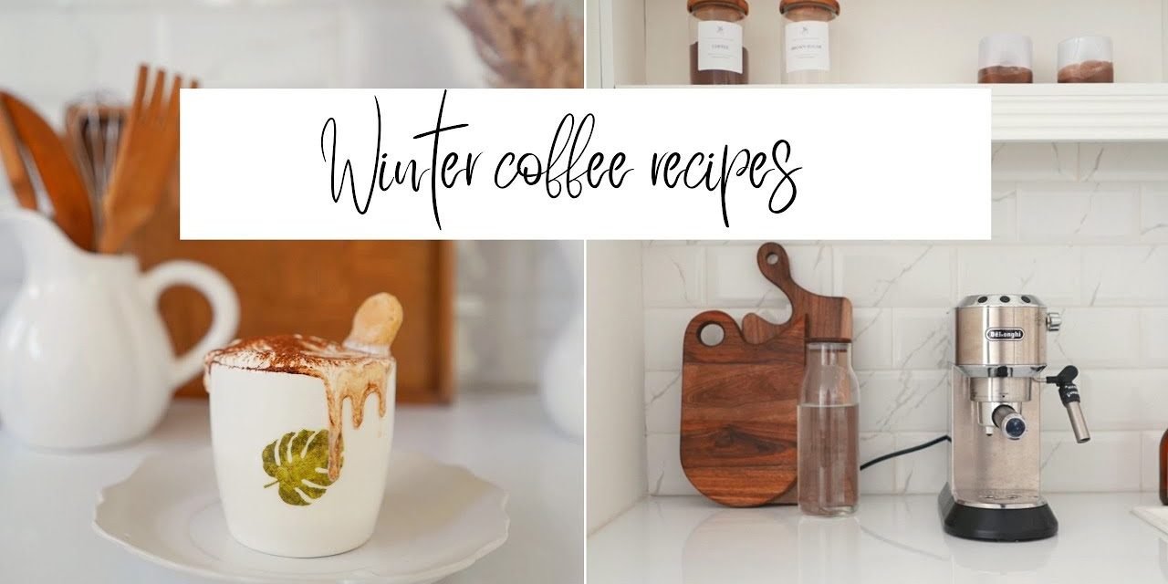 3 cozy winter coffee recipes to warm up your soul | silent vlog | cozy drinks