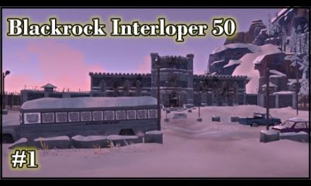 The Long Dark – Blackrock Interloper 50 – Ep 1