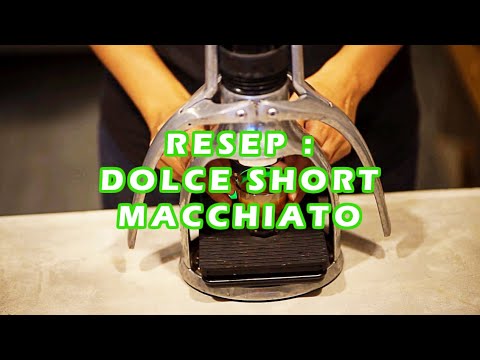 RESEP : DOLCE SHORT MACCHIATO (espresso nikmat, dinikmati kapan saja butuh caffein)