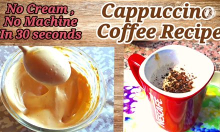 Best Homemade Cappuccino Coffee Recipe|Hot Coffee|Easy coffee At Home |